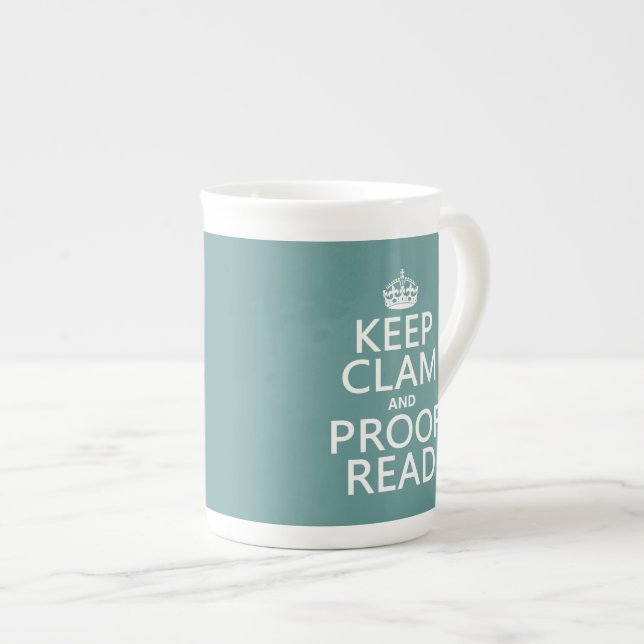 Keep Calm and Proofread (clam) (any colour) Bone China Mug (Front Right)