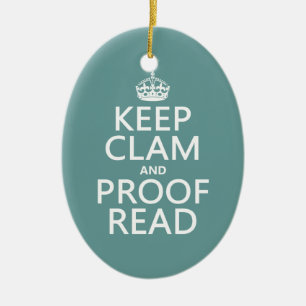 Keep Calm and Proofread (clam) (any colour) Ceramic Tree Decoration