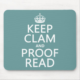 Keep Calm and Proofread (clam) (any colour) Mouse Mat
