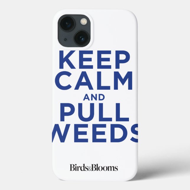 Keep Calm and Pull Weeds Case-Mate iPhone Case (Back)