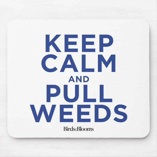 Keep Calm and Pull Weeds Mouse Mat (Front)