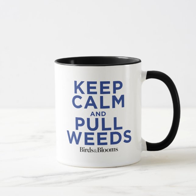 Keep Calm and Pull Weeds Mug (Right)