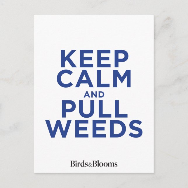 Keep Calm and Pull Weeds Postcard (Front)
