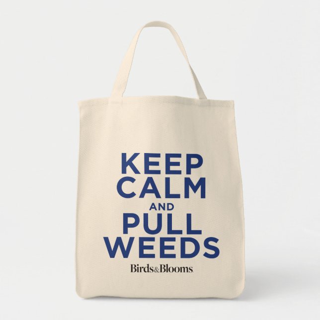 Keep Calm and Pull Weeds Tote Bag (Front)