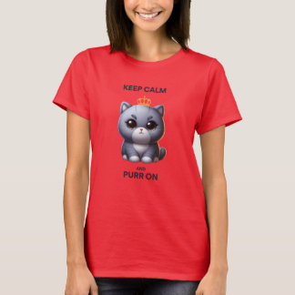 Keep Calm and Purr On T-Shirt