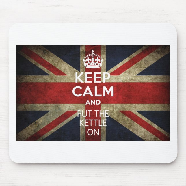 KEEP CALM AND PUT THE KETTLE ON MOUSE MAT (Front)