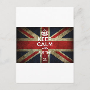 KEEP CALM AND PUT THE KETTLE ON POSTCARD