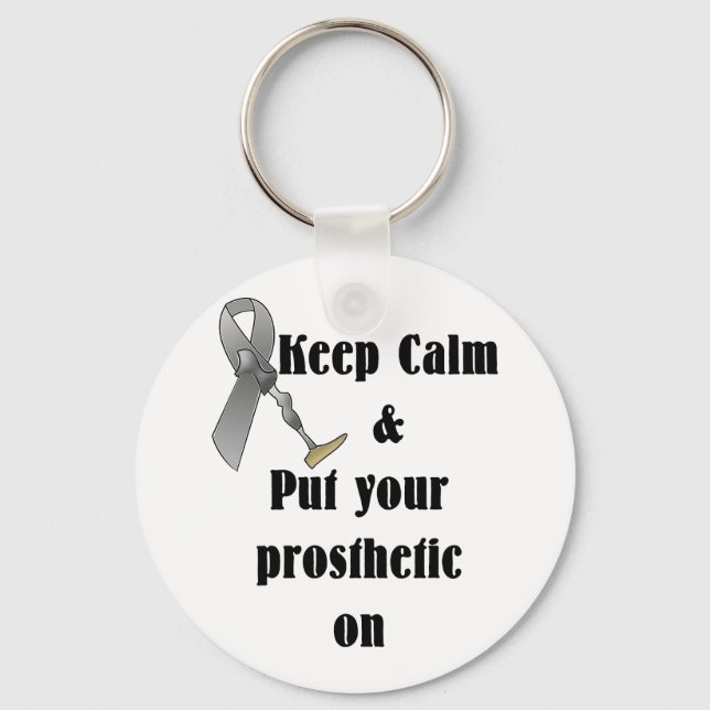 Keep Calm and Put your Prosthetic On Key Ring (Front)