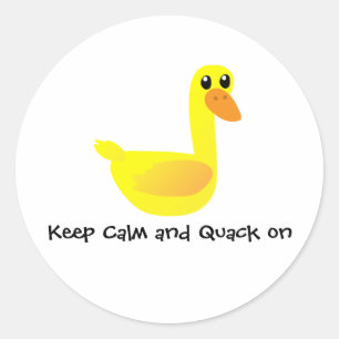 Keep Calm and Quack on Duck Humor Classic Round Sticker