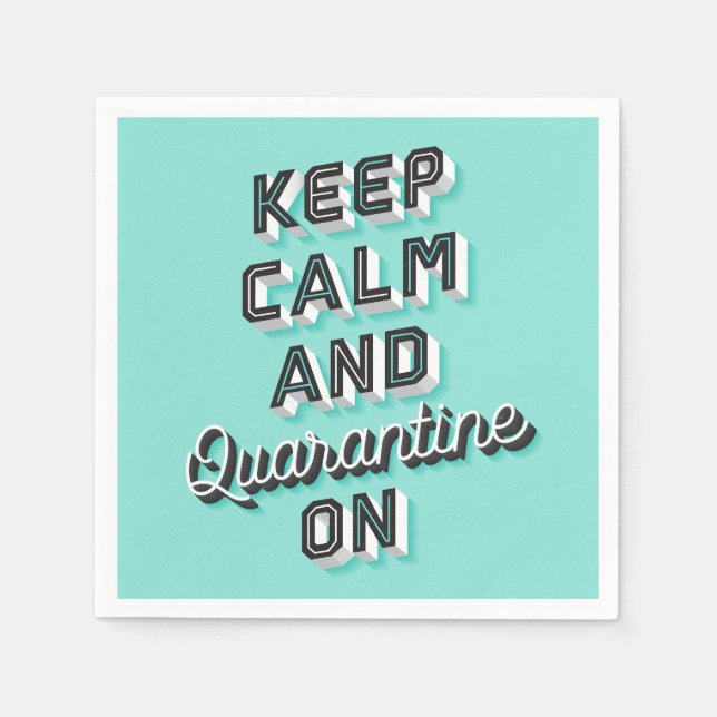 Keep Calm and Quarantine On Party Napkins (Front)