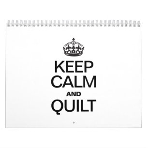 KEEP CALM AND QUILT CALENDAR