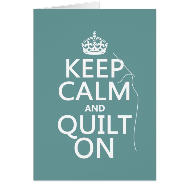 Keep Calm and Quilt On - available in all colours (Front)
