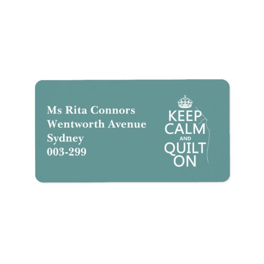 Keep Calm and Quilt On - available in all colours Address Label