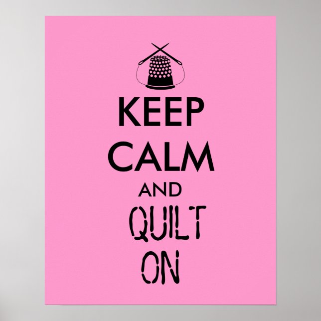Keep Calm and Quilt On Sewing Thimble Needles Poster (Front)