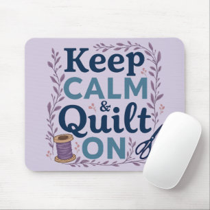 Keep Calm and Quilt On Vintage Sewing Lover Design Mouse Mat