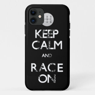 keep calm and race on iPhone 11 case