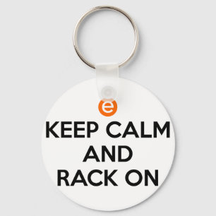 Keep Calm and Rack On Key Ring