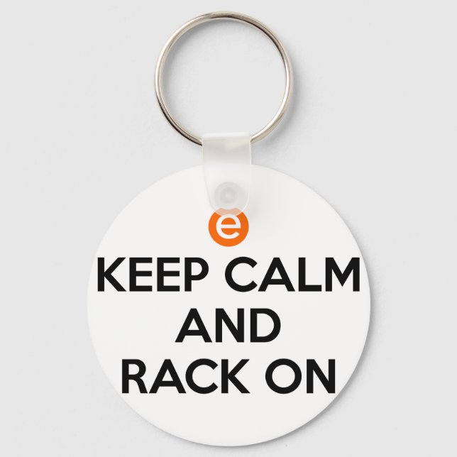 Keep Calm and Rack On Key Ring (Front)