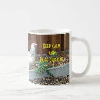 Keep Calm and Raise Chickens Mug