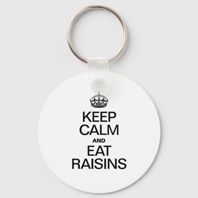 KEEP CALM AND RAISINS KEY RING (Front)