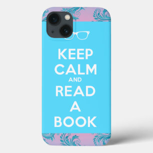 Keep Calm and Read a Book iPhone 13 Case