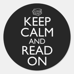 Keep Calm And Read On Classic Round Sticker