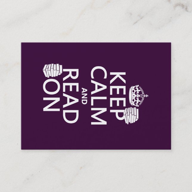 Keep Calm and Read On (in any colour) Business Card (Front)