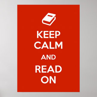 Keep Calm and Read On Poster