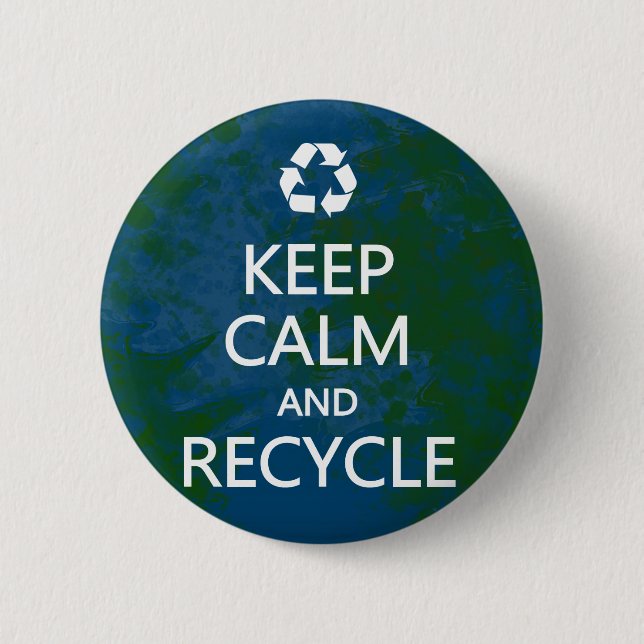 Keep Calm and Recycle 6 Cm Round Badge (Front)