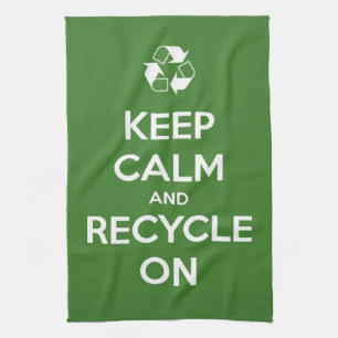 Keep Calm and Recycle On Tea Towel