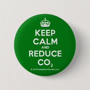 Keep Calm and Reduce CO2 6 Cm Round Badge
