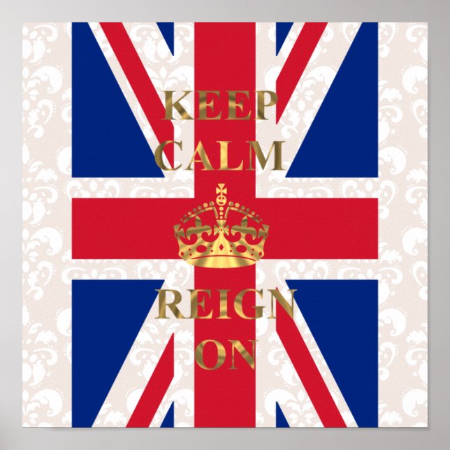 Keep calm and reign on poster (Front)