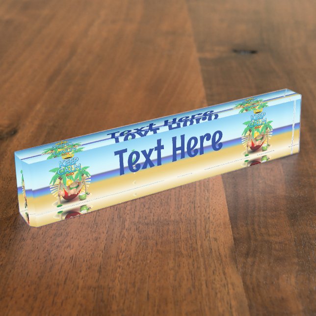 Keep Calm and...Relax on Hammock!  Nameplate (Side)