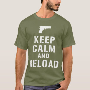 Keep Calm and Reload T-Shirt