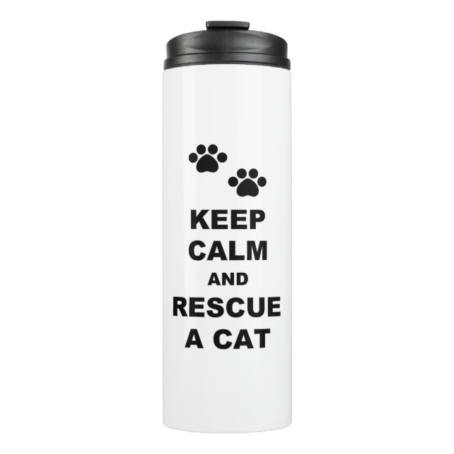 Keep Calm and Rescue A Cat Thermal Tumbler (Front)