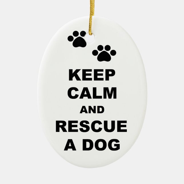 Keep Calm and Rescue A Dog Ceramic Tree Decoration (Front)