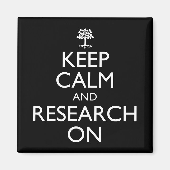 Keep Calm And Research On Genealogy Magnet (Front)