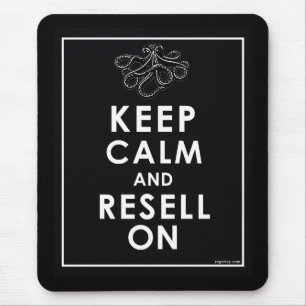Keep Calm And Resell On Mouse Mat