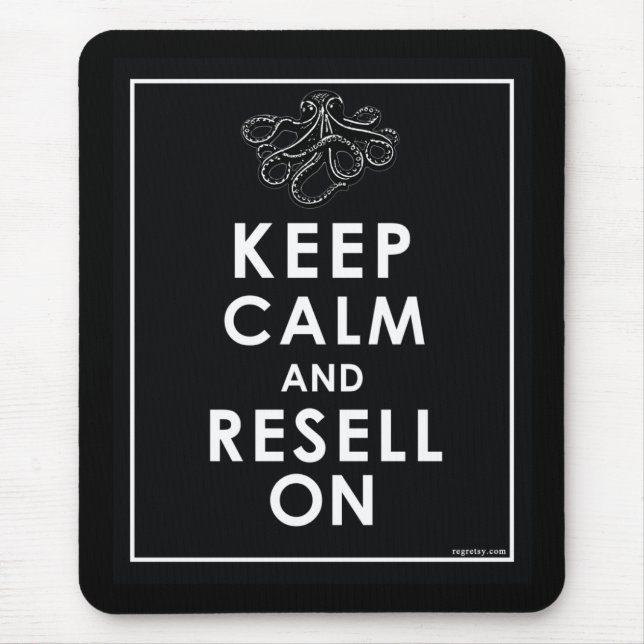Keep Calm And Resell On Mouse Mat (Front)