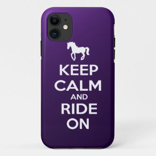 Keep Calm and Ride On iPhone 11 Case