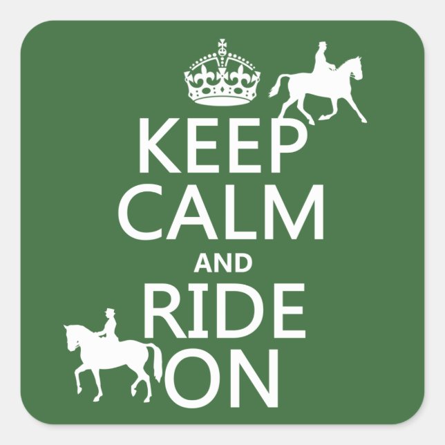 Keep Calm and Ride On - horses, all colours Square Sticker (Front)