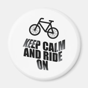 Keep calm and ride on magnet