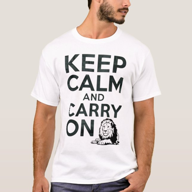Keep Calm and Roar On  T-Shirt (Front)