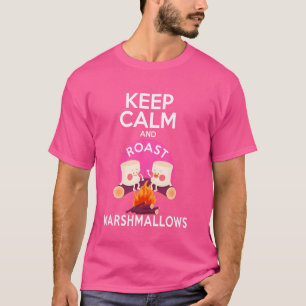 Keep Calm And Roast Marshmallows Camping Trekking T-Shirt