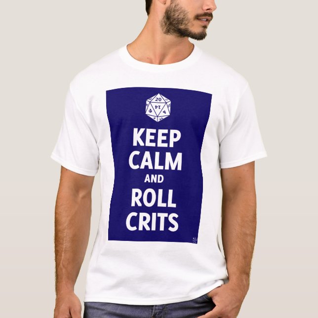 Keep Calm and Roll Crits t-shirt (d20, blue) (Front)