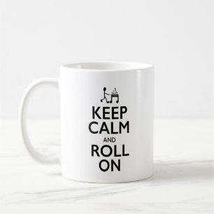 Keep Calm and Roll On - Mug