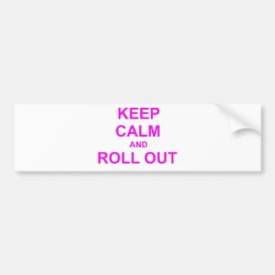 Keep Calm and Roll Out orange pink Bumper Sticker