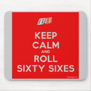 Keep Calm and Roll Sixty Sixes Mousepad