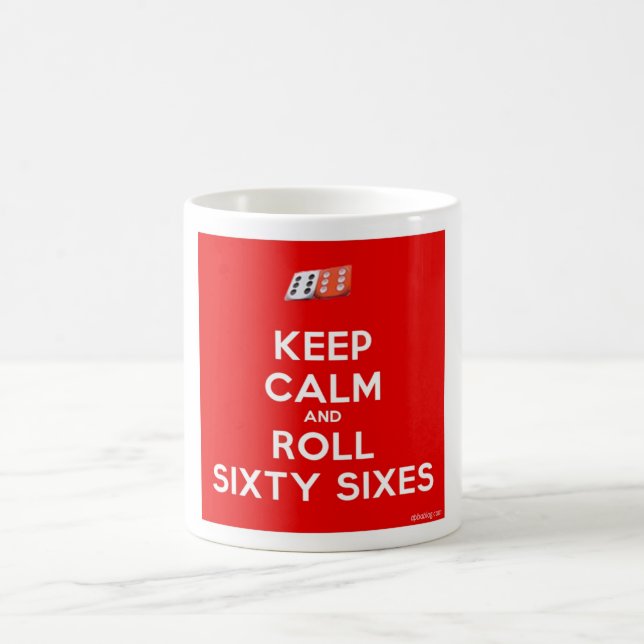 Keep Calm and Roll Sixty-Sixes Mug (Center)