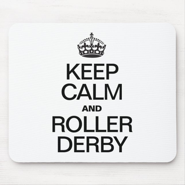KEEP CALM AND ROLLER DERBY MOUSE MAT (Front)